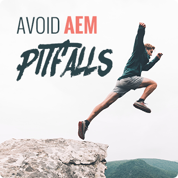 AEM Pitfalls